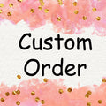 custom order